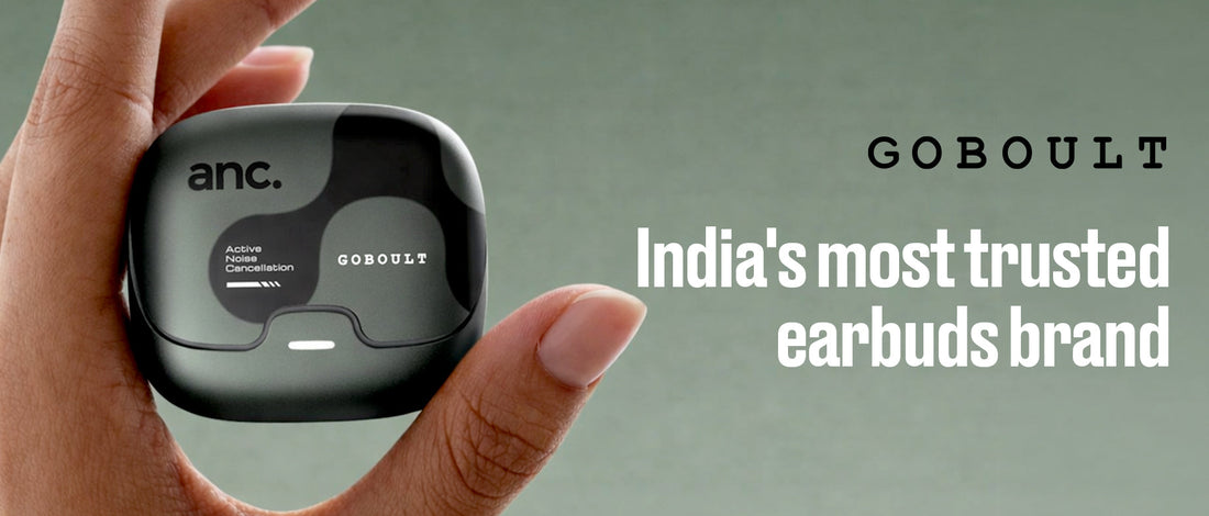 Why GoBoult Is One of the Most Trusted Earbuds Brands in India